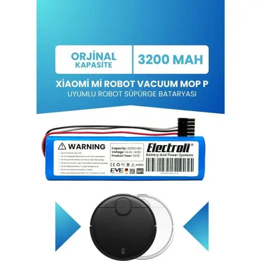 Electroll Xiaomi Mi Robot Vacuum Mop P Uyumlu Batarya (ORJİNAL KAPASİTE) 3200 mah Pil Robot Süpürge Bataryası